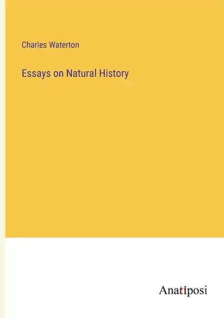 Essays on Natural History - Paperback