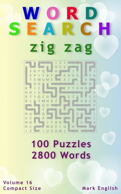 Word Search: Zig Zag, 100 Puzzles, 2800 Words, Volume 16, Compact 5"x8" Size - Paperback