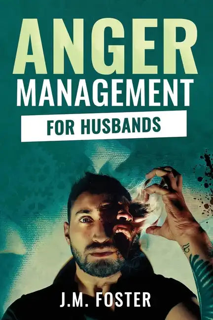 Anger Management for Husbands - Paperback