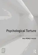 Psychological Torture: Definition, Evaluation and Measurement - Paperback