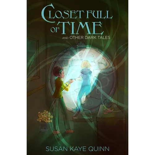 Closet Full of Time and Other Dark Tales: Short Story Collection - Paperback
