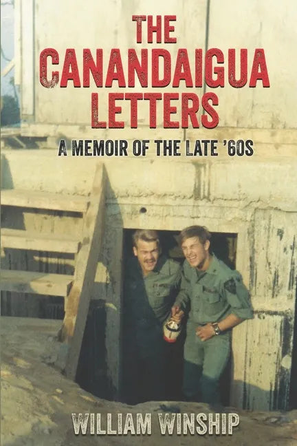 The Canandaigua Letters: A Memoir of the Late '60s - Paperback