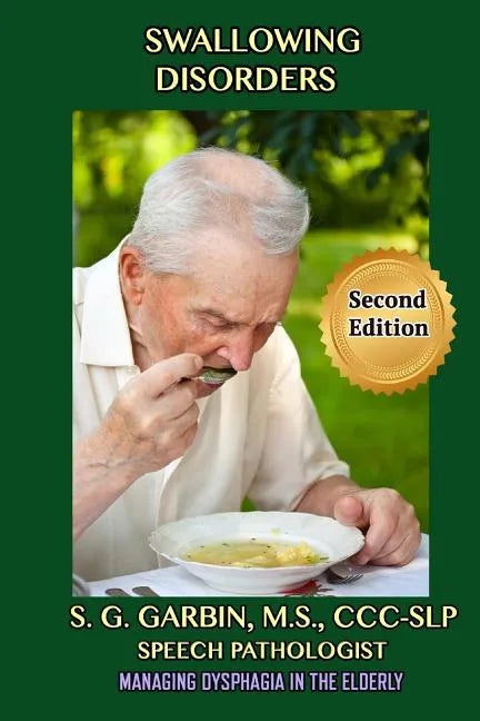 Swallowing Disorders: Managing Dysphagia In The Elderly - Paperback