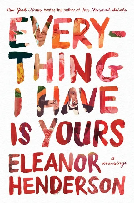 Everything I Have Is Yours: A Marriage - Paperback