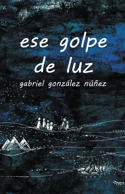 ese golpe de luz - Paperback