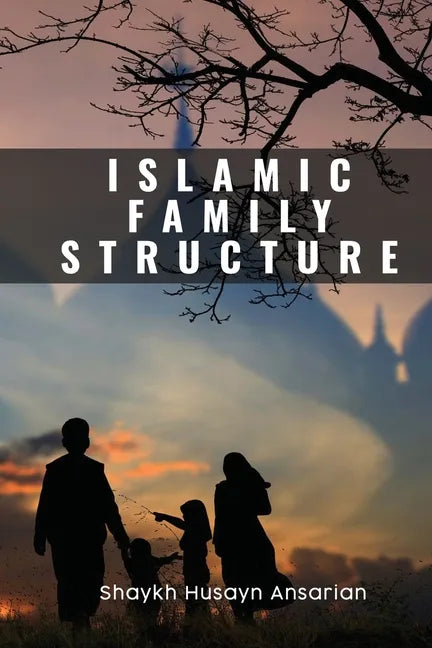 Islamic Family Structure - Paperback