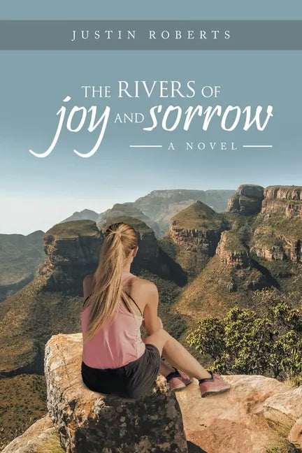 The Rivers of Joy and Sorrow - Paperback