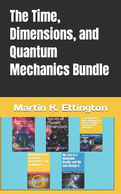 The Time, Dimensions, and Quantum Mechanics Bundle - Paperback