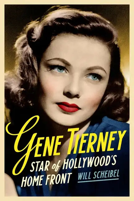 Gene Tierney: Star of Hollywood's Home Front - Paperback