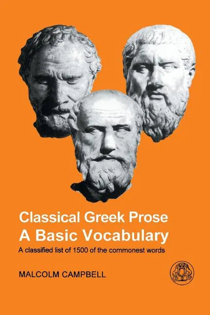 Classical Greek Prose: A Basic Vocabulary - Paperback