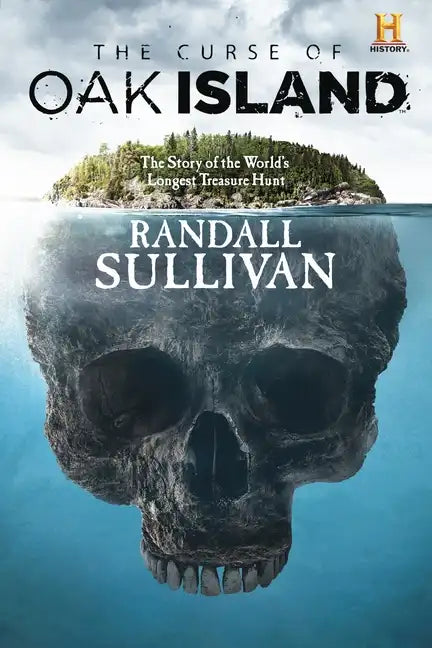 The Curse of Oak Island: The Story of the World's Longest Treasure Hunt - Paperback