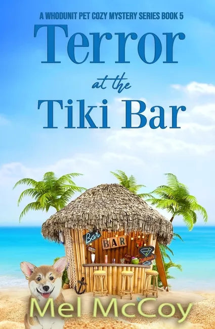 Terror at the Tiki Bar (A Whodunit Pet Cozy Mystery Series Book 5) - Paperback