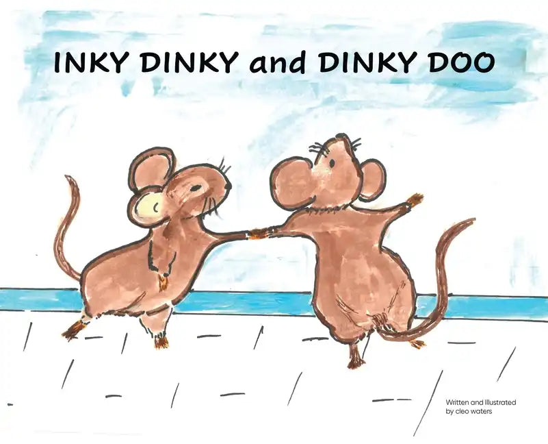 INKY DINKY and DINKY DOO - Hardcover