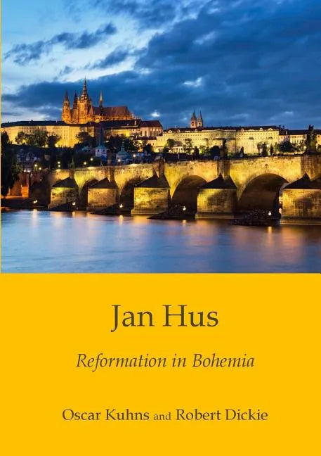 Jan Hus: Reformation in Bohemia - Paperback