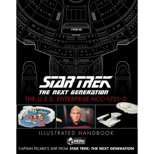 Star Trek the Next Generation: The U.S.S. Enterprise Ncc-1701-D Illustrated Handbook - Hardcover