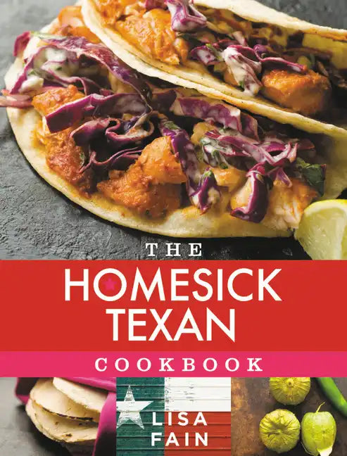 The Homesick Texan Cookbook - Hardcover