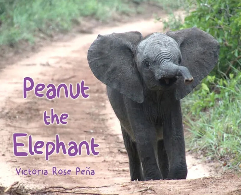 Peanut the Elephant - Hardcover