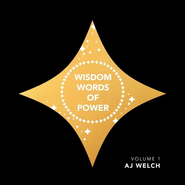 Wisdom Words of Power: Volume 1 - Paperback