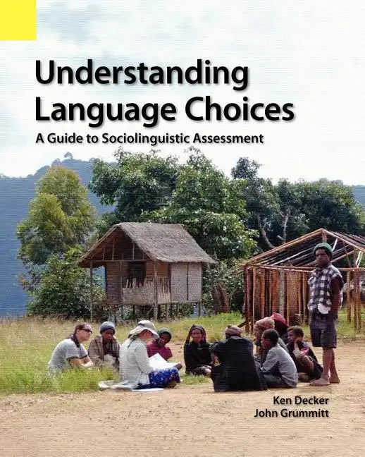 Understanding Language Choices: A Guide to Sociolinguistic Assessment - Paperback