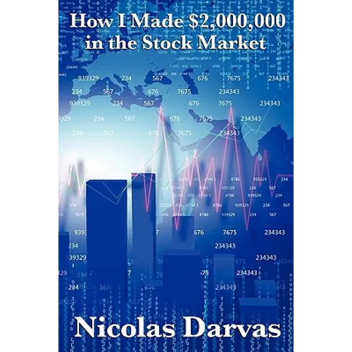 How I Made $2,000,000 in the Stock Market: A Study in Discipline, Method, and Financial Success - Paperback