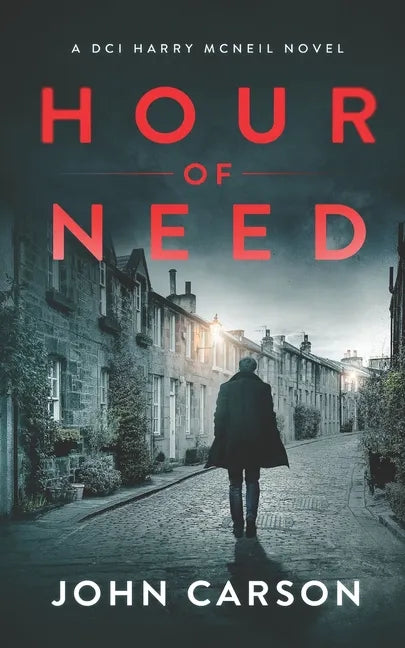 Hour of Need: A Scottish Crime Thriller - Paperback