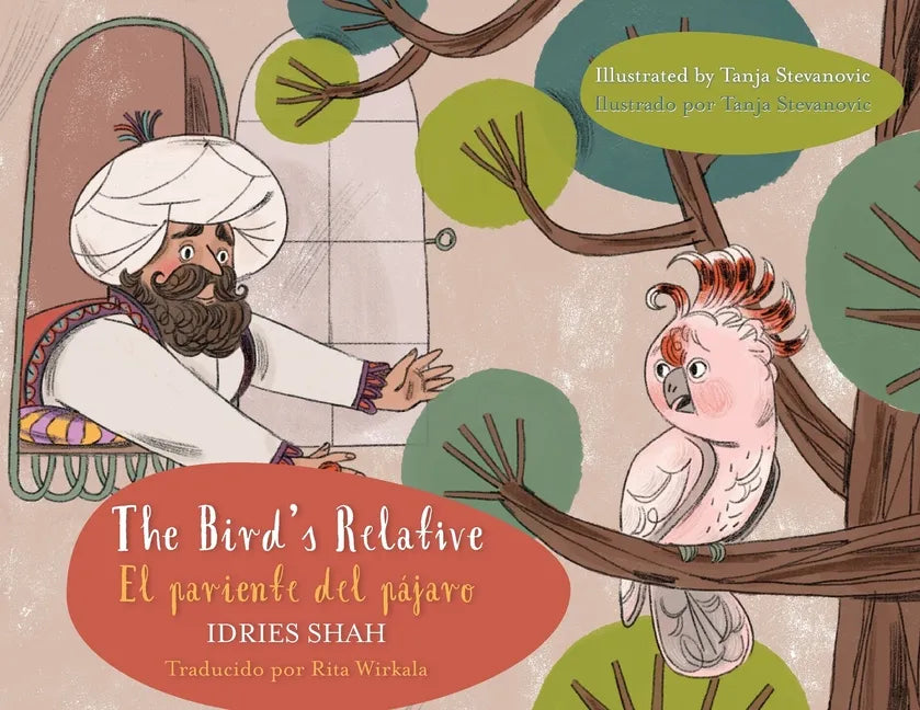 The Bird's Relative - El pariente del pájaro: English-Spanish Edition / Edición bilingüe inglés-español - Paperback