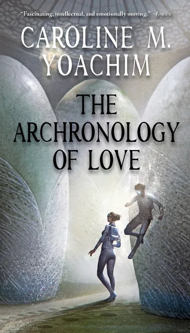 The Archronology of Love - Paperback