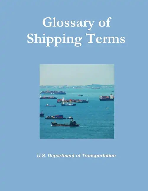 Glossary of Shipping Terms - Paperback