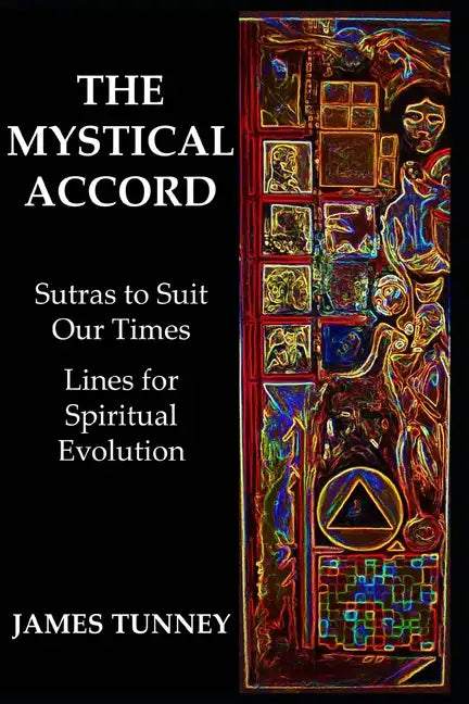 The Mystical Accord: Sutras to Suit our Times, Lines for Spiritual Evolution - Paperback