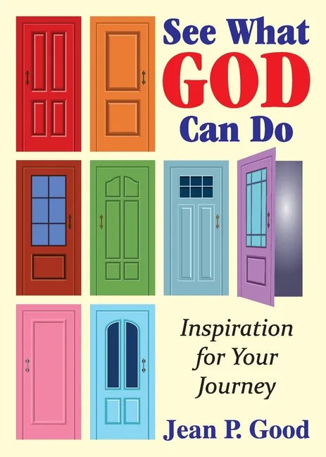 See What God Can Do: Inspiration for Your Journey - Paperback