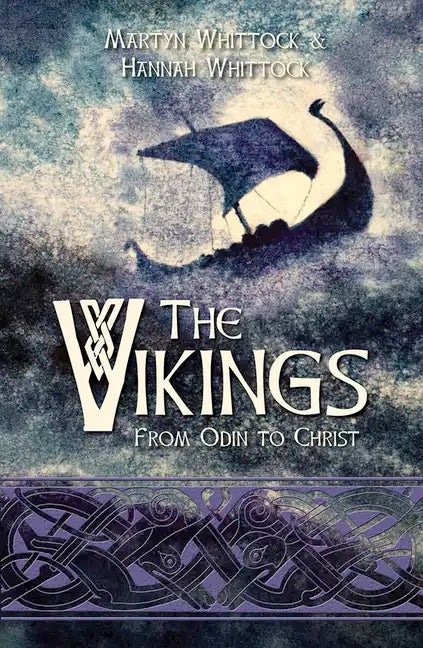 The Vikings: From Odin to Christ - Hardcover