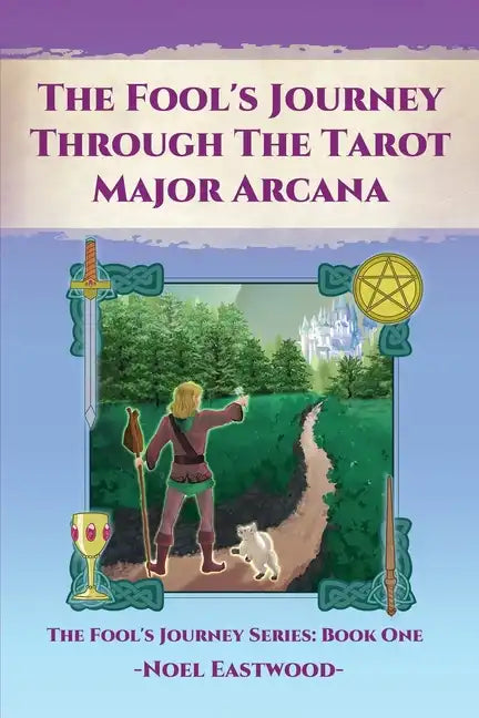 The Fool's Journey through the Tarot Major Arcana - Paperback