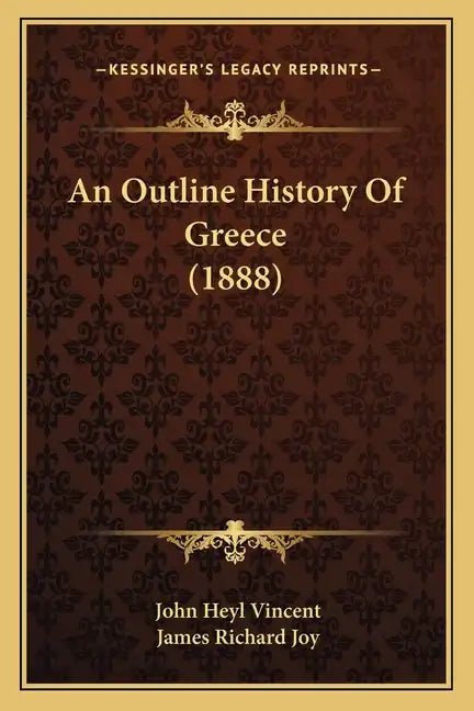 An Outline History Of Greece (1888) - Paperback