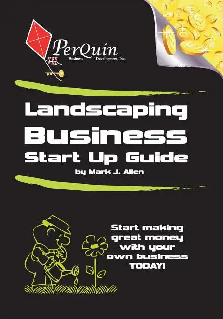 Landscaping Business Start-Up Guide - Paperback