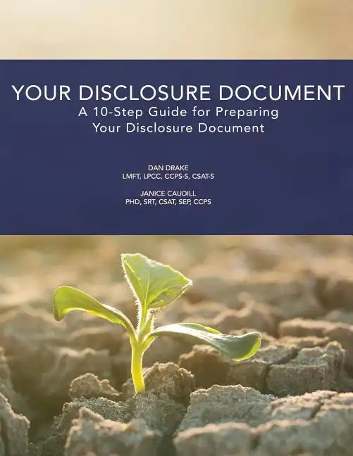Your Disclosure Document: A 10-Step Guide for Preparing Your Disclosure Document - Paperback