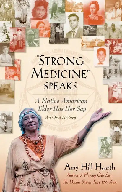 "Strong Medicine" Speaks: A Native American Elder Has Her Say - Paperback