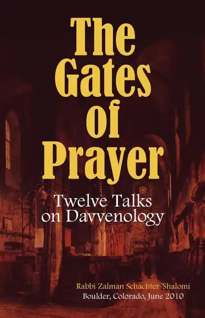 The Gates of Prayer: Twelve Talks on Davvenology - Paperback
