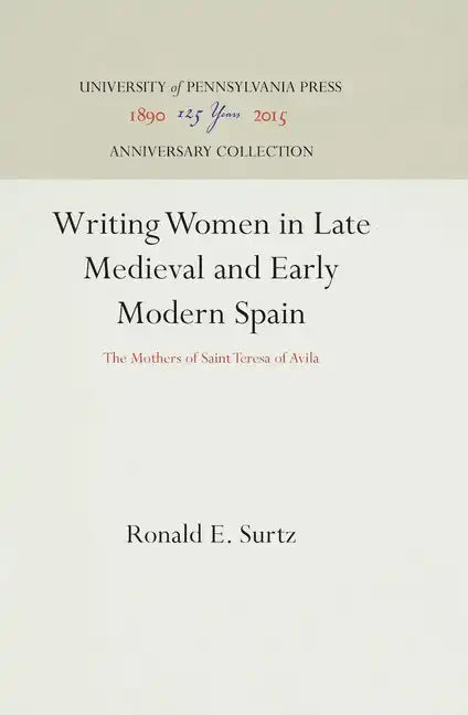 Writing Women in Late Medieval and Early Modern Spain - Hardcover