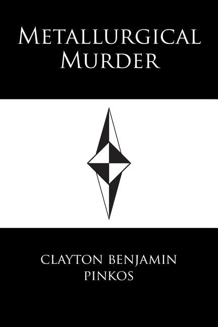 Metallurgical Murder - Paperback