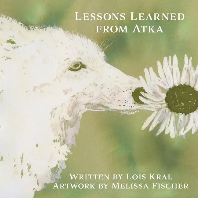 Lessons Learned from Atka - Paperback