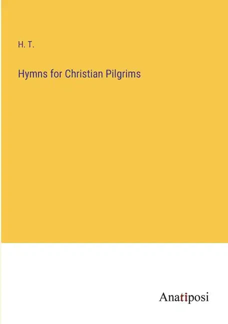 Hymns for Christian Pilgrims - Paperback
