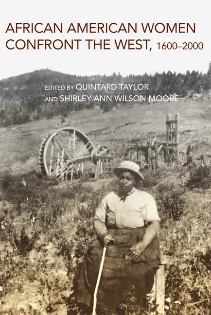 African American Women Confront the West: 1600-2000 - Paperback