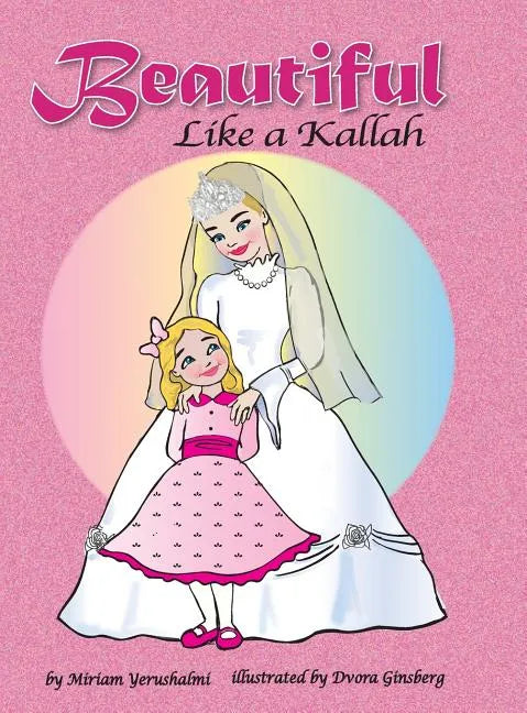 Beautiful Like a Kallah - Hardcover
