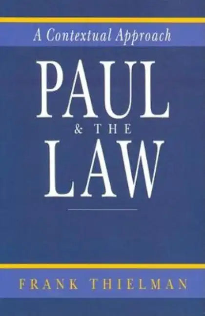 Paul & the Law: A Contextual Approach - Paperback