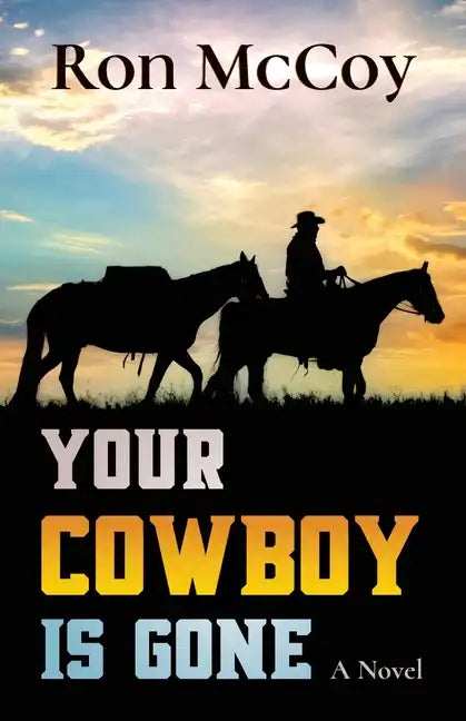 Your Cowboy is Gone - Paperback