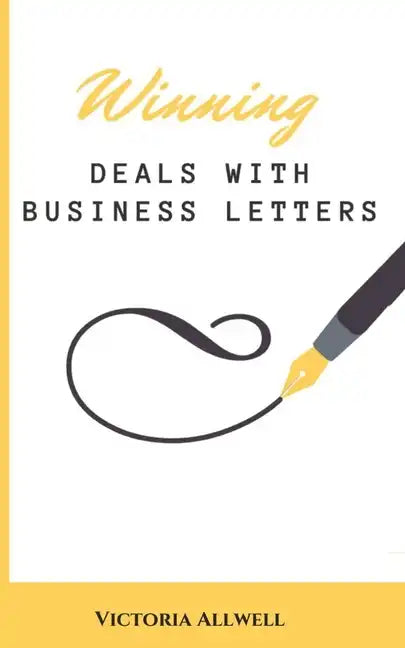 Winning Business Deals With Business Letters - Paperback