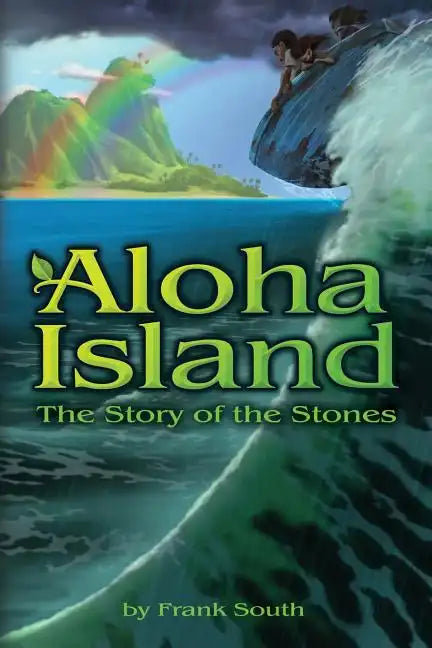 Aloha Island: The Story of the Stones - Paperback