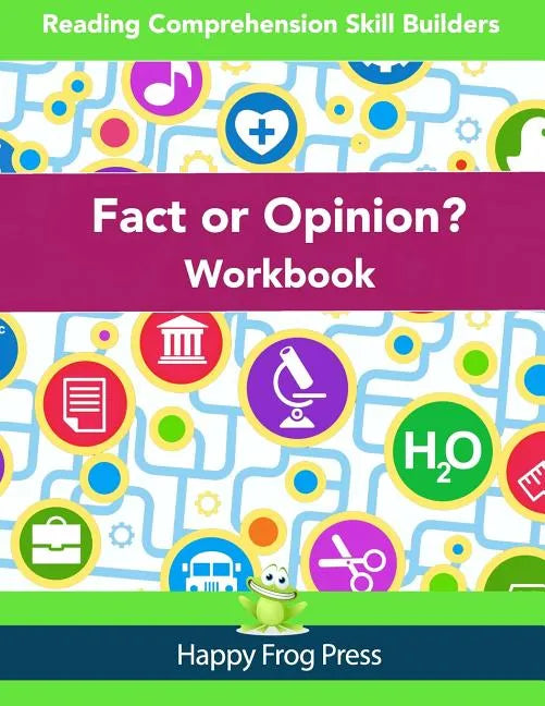 Fact or Opinion Workbook: Reading Comprehension Skill Builders - Paperback