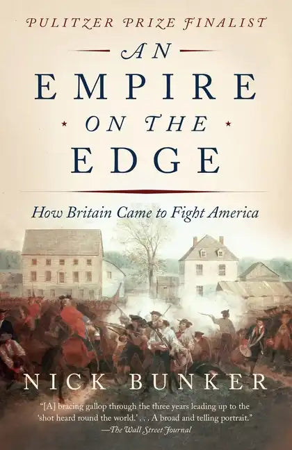 An Empire on the Edge: How Britain Came to Fight America - Paperback