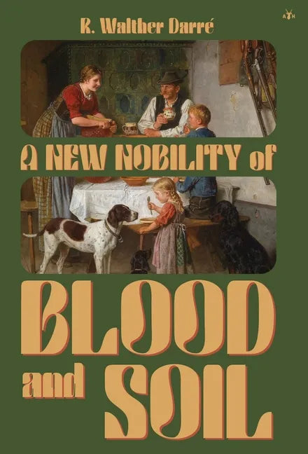 A New Nobility of Blood and Soil - Hardcover